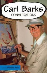 Carl Barks: Conversations (Conversations With Comic Artists)