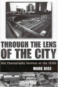 Through The Lens Of The City: Nea Photography Surveys Of The 1970s