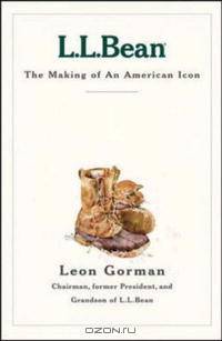 L.L. Bean: The Making of an American Icon