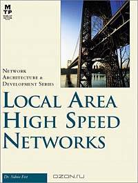 Local Area High Speed Networks (Macmillan Network Architecture and Development Series.)
