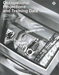 Occupational Projections and Training Data 2000-2001 (Occupational Projections and Training Data, 1999-2001)