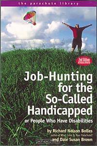 Job-Hunting for the So-Called Handicapped or People Who Have Disabilities