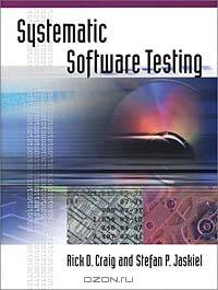 Systematic Software Testing (Artech House Computer Library)