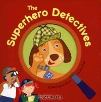 Superhero Detectives
