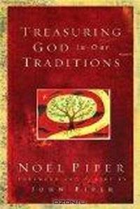 Treasuring God in Our Traditions