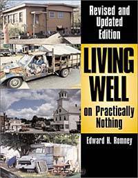 Living Well on Practically Nothing: Revised and Updated Edition