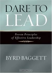 Dare to Lead: Proven Principles of Effective Leadership