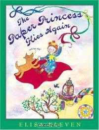 The Paper Princess Flies Again: (with Her Dog)