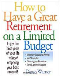 How to Have a Great Retirement on a Limited Budget