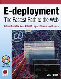 e-Deployment : The Fastest Path to the Web