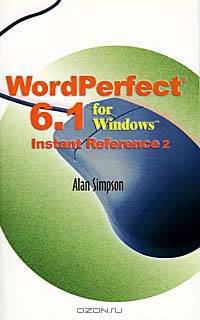 Wordperfect 6.1 for Windows Instant Reference