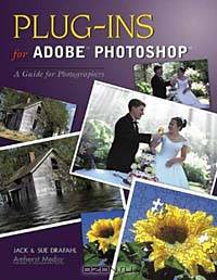 Plug-ins for Adobe Photoshop: A Guide for Photographers