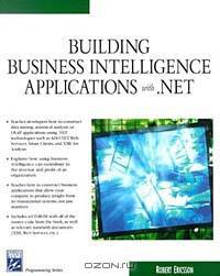 Building Business Intelligence Applications with .NET