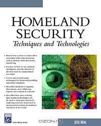 Homeland Security Techniques and Technologies (Networking Series)
