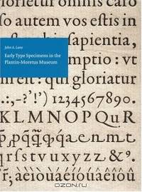 Early Type Specimens in the Plantin-Moretus Museum: Annotated Descriptions of the Specimens to Ca. 1850 (Mostly from the Low Countries and France) With Preliminary Notes on the Typefoundries and