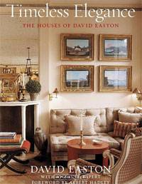 Timeless Elegance: The Houses of David Easton