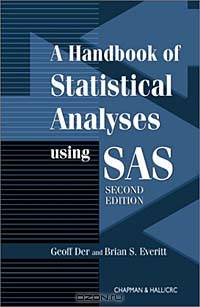 Handbook of Statistical Analyses Using SAS, Second Edition