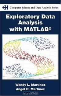 Exploratory Data Analysis With Matlab (Computer Science and Data Analysis)