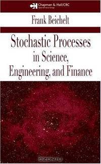 Stochastic Processes in Science, Engineering and Finance