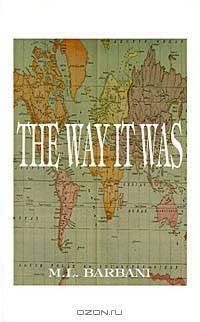 The Way It Was