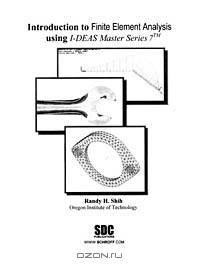 Introduction to Finite Element Analysis using I-DEAS Master Series 7