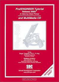 Pro/ENGINEER Tutorial (Release 2000i-2) & MultiMedia CD