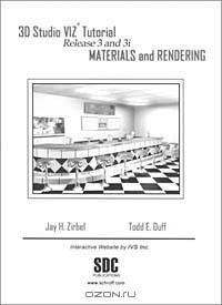 3D Studio Viz Tutorial Release 3 and 3I: Materials and Rendering