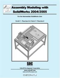 Assembly Modeling with Solidworks, 2004-2005