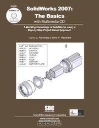SolidWorks 2007: The Basics with Multimedia CD