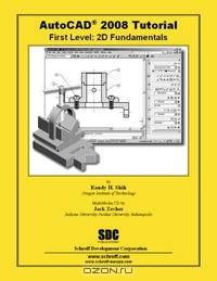 AutoCAD 2008 Tutorial - First Level: 2D Fundamentals