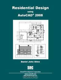 Residential Design Using AutoCAD 2008