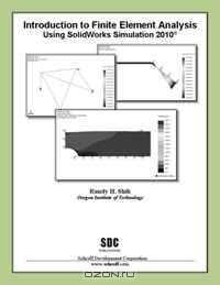 Introduction to Finite Element Analysis Using SolidWorks Simulation 2010