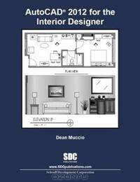 AutoCAD 2012 for the Interior Designer