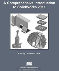 A Comprehensive Introduction to SolidWorks 2011