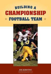 Building a Championship Football Program (Art & Science of Coaching) (Art & Science of Coaching) (Art & Science of Coaching)