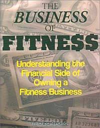 The Business of Fitness: Understanding the Financial Side of Owning a Fitness Business