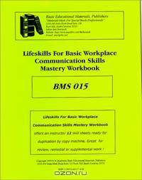 Lifeskills For Basic Workplace Communication Skills Mastery Workbook