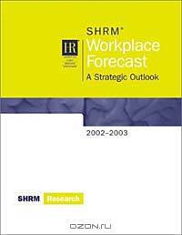 Workplace Forecast: A Strategic Outlook 2002-2003