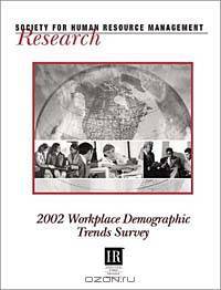 2002 Workplace Demographic Trends Survey