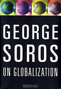 George Soros on Globalization