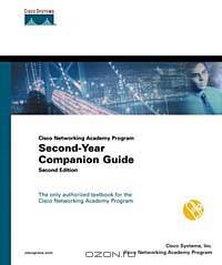 Cisco Networking Academy Program: Second-Year Companion Guide (2nd Edition)