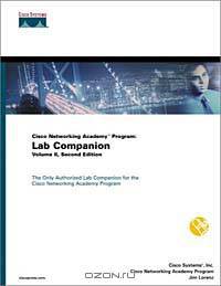 Cisco Networking Academy Program: Lab Companion, Volume II (2nd Edition)