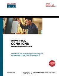 CCNA ICND Exam Certification Guide (CCNA Self-Study, 640-811, 640-801), Fourth Edition
