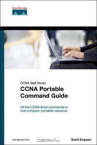 CCNA Portable Command Guide (CCNA Self-Study)