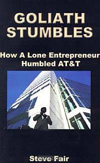 Goliath Stumbles: How a Lone Entrepreneur Humbled Atandt