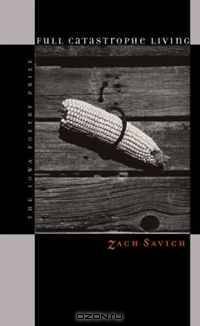Full Catastrophe Living (Iowa Poetry Prize)