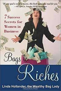 Bags to Riches: 7 Success Secrets for Women in Business
