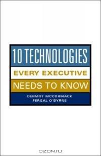 10 Technologies Every Executive Should Know