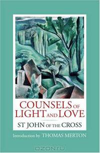 Counsels of Light and Love of St. John of the Cross