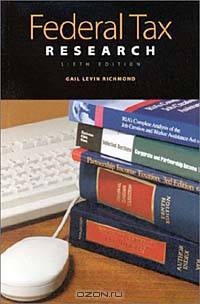 Federal Tax Research Guide to Materials and Techniques: Guide to Materials and Techniques (University Textbook Series)